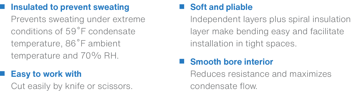 Soft and pliable Independent layers plus spiral insulation layer make bending easy and facilitate installation in tig...